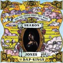 Jones, Sharon & the Dap-Kings - Give the People What They Want