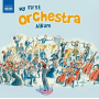 Various - My First Orchestra Album