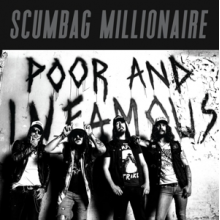 Scumbag Millionaire - Poor and Infamous