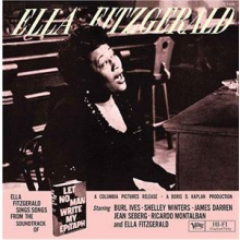 Fitzgerald, Ella - Let No Man Write My Epitaph