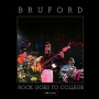 Bruford, Bill - Rock Goes To College
