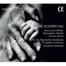 Antonini, Giovanni & Il Giardino Armonico & Chor Des Bayerischen Rundfunks & Anna Lucia Richter - Haydn 2032: Die Schopfung