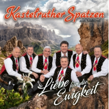 Kastelruther Spatzen - Liebe Fur Die Ewigkeit