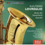 Lovreglio, E. - Works For Saxophone Quartet