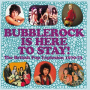 V/A - Bubblerock is Here To Stay! the British Pop Explosion 1970-73