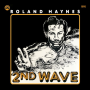 Haynes, Roland - Second Wave