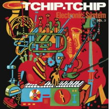 Electronic System - Tchip Tchip (Vol.3)