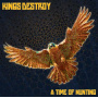 Kings Destroy - A Time of Hunting