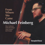 Feinberg, Michael - From Were We Came