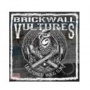 Brickwall Vultures - Vultures Rule O.K.!