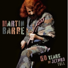 Barre, Martin - 50 Years of Jethro Tull