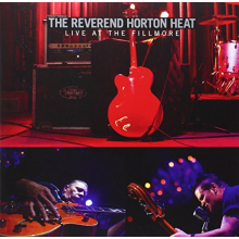 Reverend Horton Heat - Live At the Fillmore