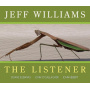 Williams, Jeff - Listener