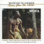 Wofa - Guinee - Percussions Et Chants