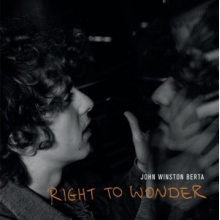 Berta, John Winston - Right To Wonder