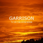 Garrison - Tv or the Atom Bomb