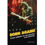 Black Sabbath - Born Again!: Black Sabbath In the Eighties & Nineties