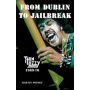 Thin Lizzy - From Dublin To Jailbreak : Thin Lizzy 1969-76
