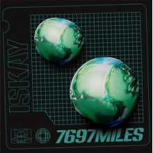 Seven Thousand Six Hundred and Ninety-Seven Miles - Iskay