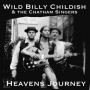 Childish, Billy -Wild- - Heavens Journey