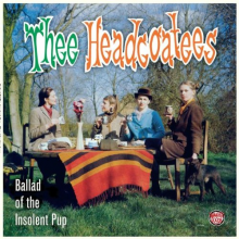 Headcoats - Ballad of the Insolent Pu