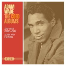 Wade, Adam - Coed Albums: and Then Came Adam / Adam and Evening
