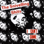 Snivelling Shits - I Can't Come