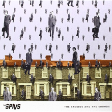 Thee Spivs - Crowds and the Sounds
