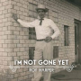 Harper, Roy - I'm Not Gone Yet