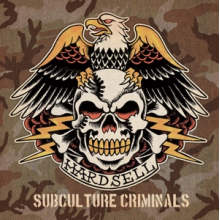 Hardsell - Subculture Criminals