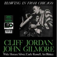 Jordan, Cliff & John Gilmore - Blowing In From Chicago
