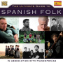 V/A - Ultimate Guide To Spanish Folk