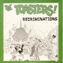 Toasters - 7-Recriminations