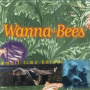Wanna-Bees - Small Time Heroes