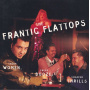 Frantic Flattops - Cheap Women, Cheap Booze...