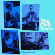 Civil Tones - Vodka & Peroxide