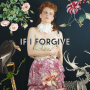 Joan, Alex St - If I Forgive