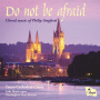 Stopford, P. - Do Not Be Afraid