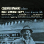 Hawkins, Coleman -Quartet- - Complete 1962 Studio Recordings