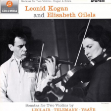 Kogan, Leonid/Elisabeth Gilels - Sonatas For Two Violins