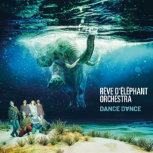 Reve D'elephant Orchestra - Dance Dance
