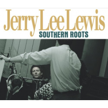 Lewis, Jerry Lee - Southern Roots