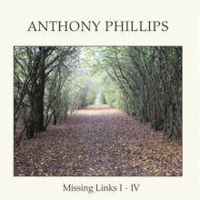 Phillips, Anthony - Missing Links I-Iv