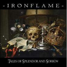 Ironflame - Tales of Splendor and Sorrow
