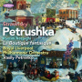Petrenko, Vasily / Royal Liverpool Philharmonic Orchestra - Stravinsky: Petrushka (1911 Version)