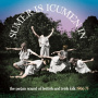 V/A - Sumer is Icumen In: the Pagan Sound of British & Irish Folk 1966-1975