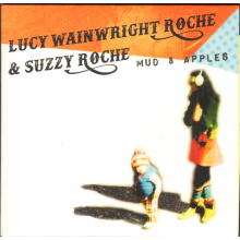 Roche, Suzzy & Lucy Wainwright Roche - Mud & Apples