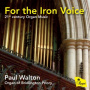 Walton, Paul - For the Iron Voice