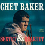 Baker, Chet - Sextet & Quartet