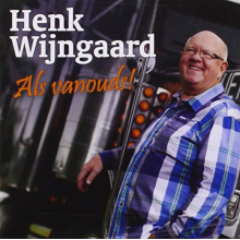 Wijngaard, Henk - Als Vanouds